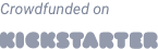 Crowdfunded on Kickstarter
